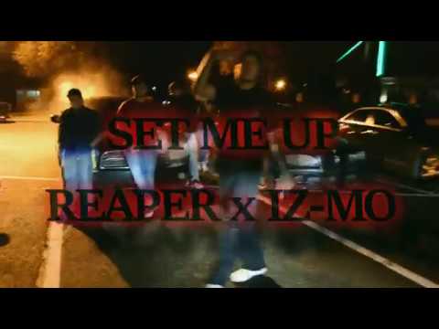 Set me up- Reaper x IZ-MO (Prod. JUANBEATZ)