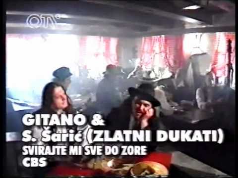 Svirajte mi sve do zore - Gitano feat. Stanko Šarić.wmv