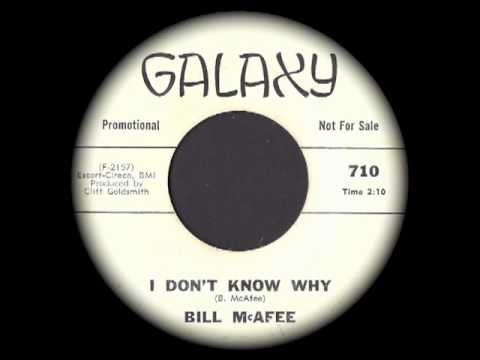Bill McAfee - I Don't Know Why