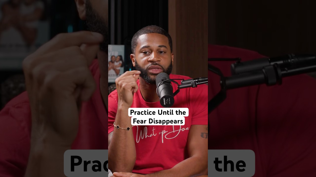 Practice Until the Fear Disappears
