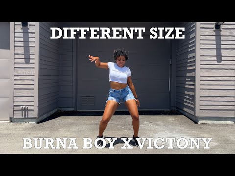 DIFFERENT SIZE BURNA BOY FT. VICTONY Dance Video