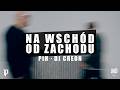 Pih Na Wschód Od Zachodu Prod DJ Creon