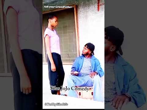 Go and ask your Grandfather