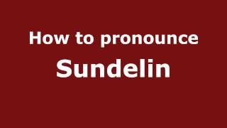 How to pronounce Sundelin