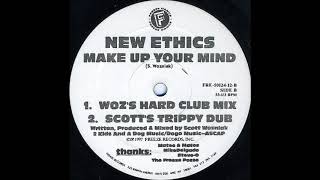 New Ethics - Make Up Your Mind (Woz's Hard Club Mix)