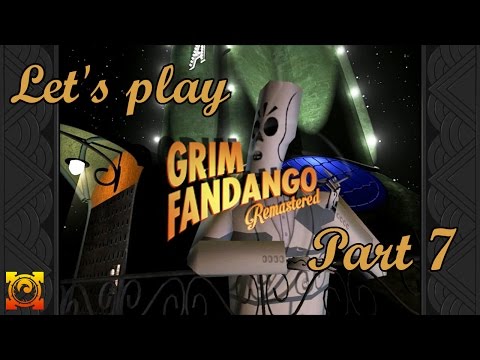 Let's play Grim Fandango Remastered #7 | Rubacava