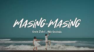 Download lagu Ernie Zakri, Ade Govinda-Masing Masing(Lyric/Lirik) mp3
