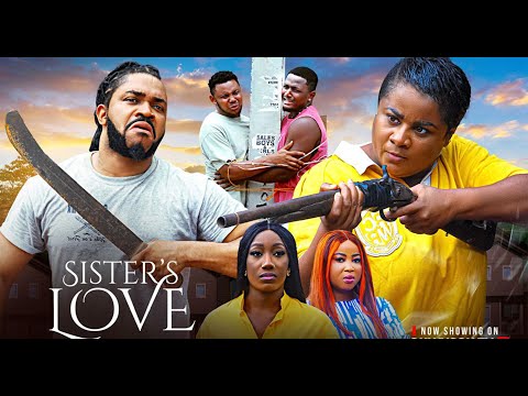 SISTER'S LOVE (FULL MOVIE) - UJU OKOLI, MALEEK MILTON - 2025 Latest Nigerian Nollywood Movie
