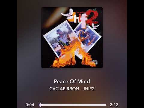cac aeirron - Peace Of Mind Freestyle