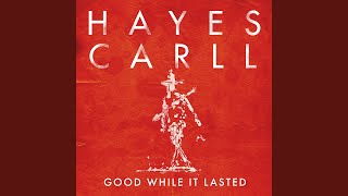 Good While It Lasted