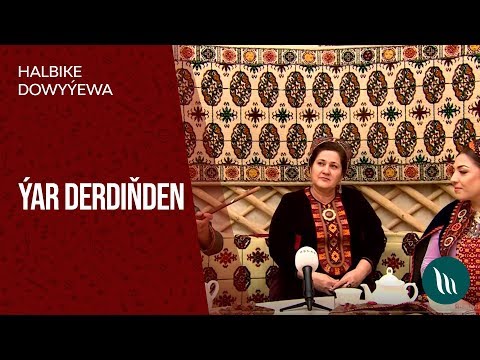 Halbike Dowyyewa - Yar derdinden | 2019