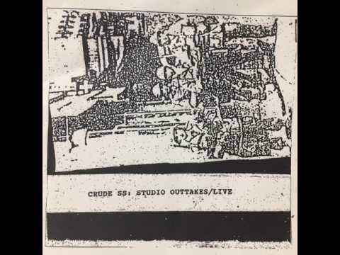 Crude SS - Studio Outtakes / Live