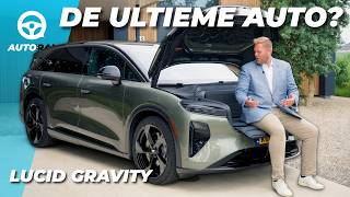 Is dit de ULTIEME allrounder? - De Lucid Gravity zegt bijna nergens nee tegen - AutoRAI TV Roadtest