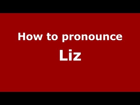 How to pronounce Liz