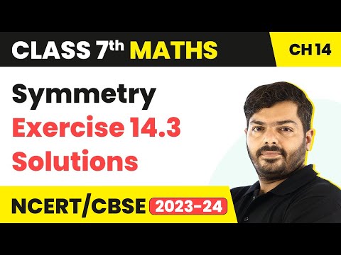 Class 7 Maths Chapter 14 | Symmetry - Exercise 14.3 Solutions | NCERT Maths Class 7