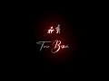 Main Tenu Samjhawan Ki Black Screen Status Love Song Whatsapp Status