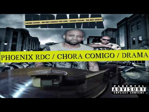 Phoenix RDC -  Chora Comigo ©