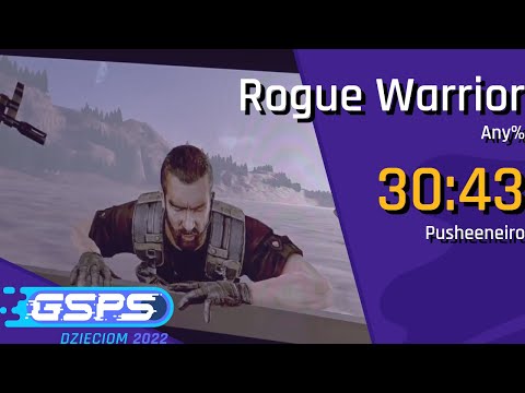 GSPS Dzieciom 2022 - Rogue Warrior [Any%] - Pusheeneiro