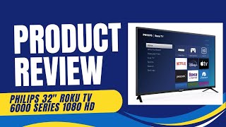 Philips Roku 6000 series LED LCD TV - Review & Detailed Look