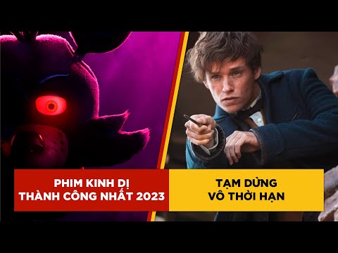 PHÊ PHIM NEWS: FIVE NIGHTS AT FREDDY'S lập kỷ lục tại PHÒNG VÉ | Chuỗi FANTASTIC BEASTS bị HỦY