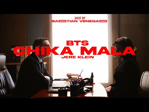 Chika Mala - Jere Klein - BEHIND THE SCENES