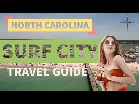Exploring Surf City, North Carolina: Travel Tips