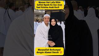 Download lagu Umi Laila Flirts with Gus Anas While with Umrah Alumni #umilaila mp3 Download lagu Umi Laila Flirts with Gus Anas While with Umrah Alumni #umilaila mp3