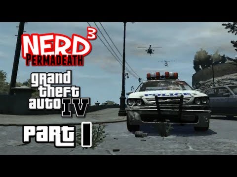 Nerd³ Permadeath - GTA IV - Part 1