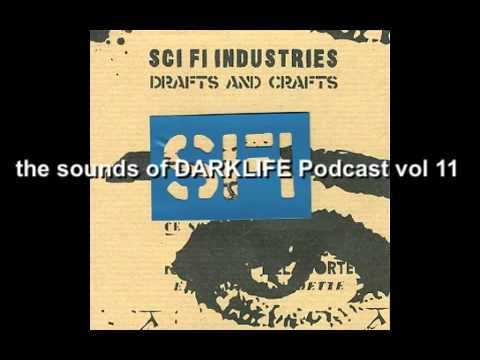 The Sounds of DARKLIFE podcast - VOL 11