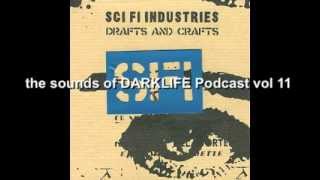 The Sounds of DARKLIFE podcast - VOL 11