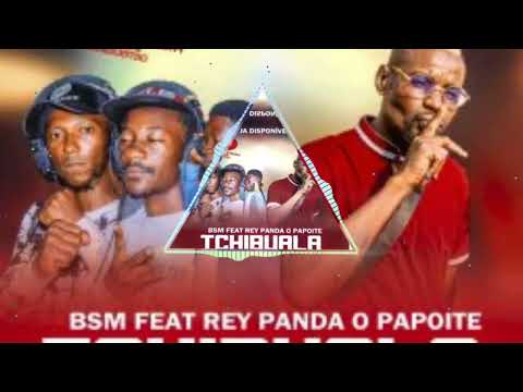 BSM   Ft Rei Panda o Papoite   Tchibuala (Kuduro) [Áudio Oficial]