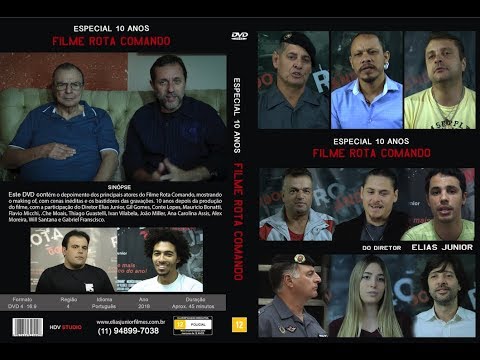 Especial 10 anos do filme Rota Comando