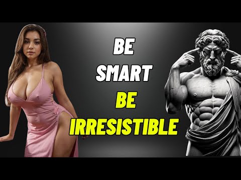12 SECRETS to become an IRRESISTIBLE MAN for Women | Psychology and Human Behavior | Stoicism