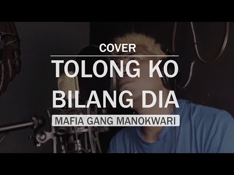 Tolong Ko Bilang Dia - Mafia Gang Manokwari (cover by Given Spoel) + Lirik