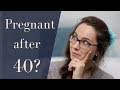 Your chances of falling pregnant after 40