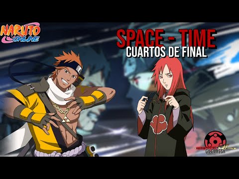 Naruto Online | Space - Time | 🔥Cuartos de Final🔥 | C1 y C2 | España