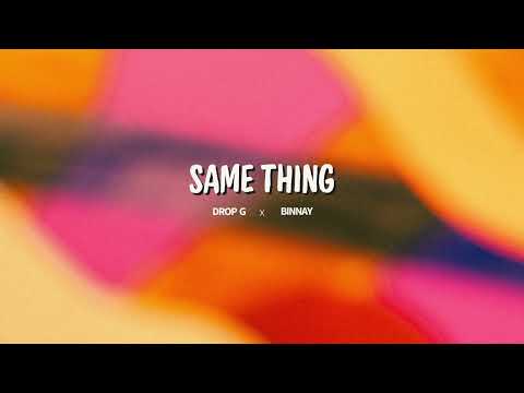 Drop G x Binnay - Same Thing [Afro House]