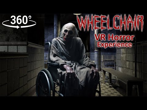 VR Horror: Wheelchair VR Horror Experience