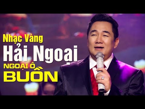 NGOẠI Ô BUỒN - NHẠC VÀNG TIẾNG HÁT DANH CA HẢI NGOẠI CHUNG TỬ LƯU LÀM SAY ĐẮM CON TIM NGƯỜI HÂM MỘ