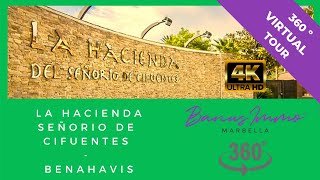 La Hacienda del Señorio de Cifuentes, Benahavis (remastered), 360º VR Walking Tour in 4K 50fps