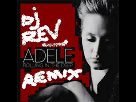 Adele-Rolling in the deep(Dj Rev Remix)