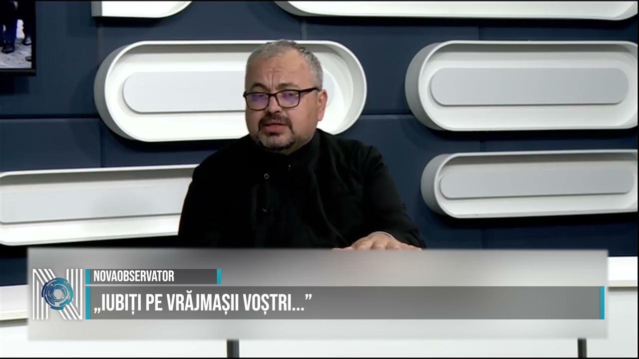 „Iubiți pe vrăjmașii voștri...”