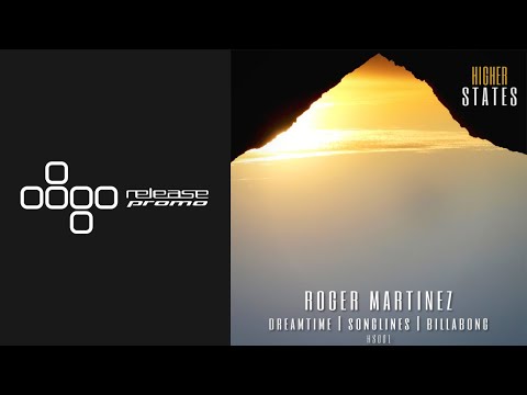Roger Martinez - Songlines [Higher States]