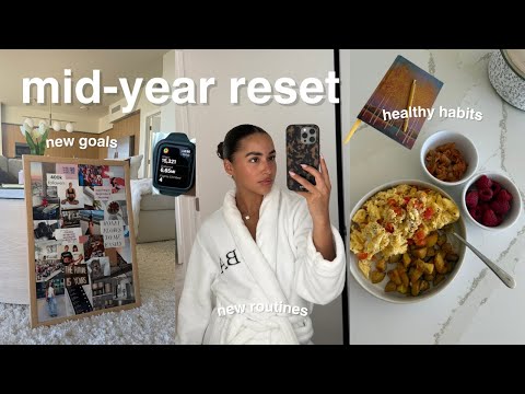 MID-YEAR RESET *vlog* | getting my life together, new goals, new routines, & healthy habits