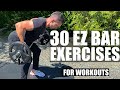 TOP 30 EXERCISES WITH EZ CURL BAR | ADD THESE TO YOUR HOME WORKOUTS