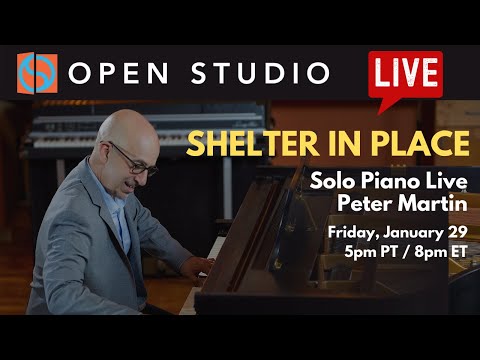 Shelter in Place #46 - Solo Piano Live