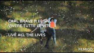 Elisa,Carl Brave:&quot;Vivere tutte le vite&quot;Live all the lives