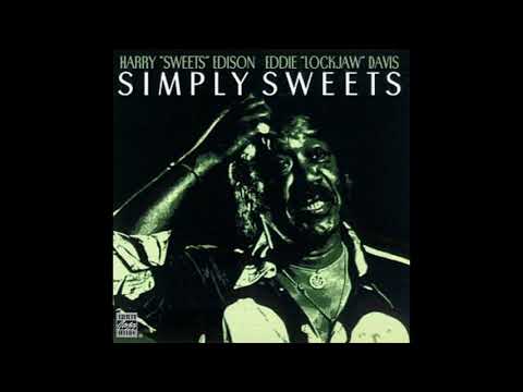 Harry Edison, Eddie Lockjaw Davis Simply Sweets