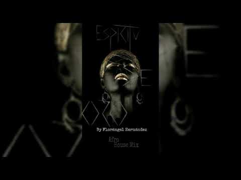 AFRO HOUSE MIX Venezuela 2020 - Espíritu de Oro - Florángel Hernández.