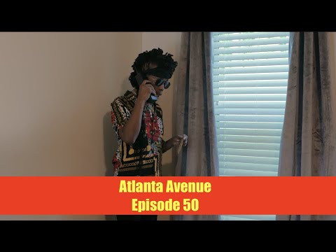 Atlanta Avenue ( Web Series - Episode 50 )